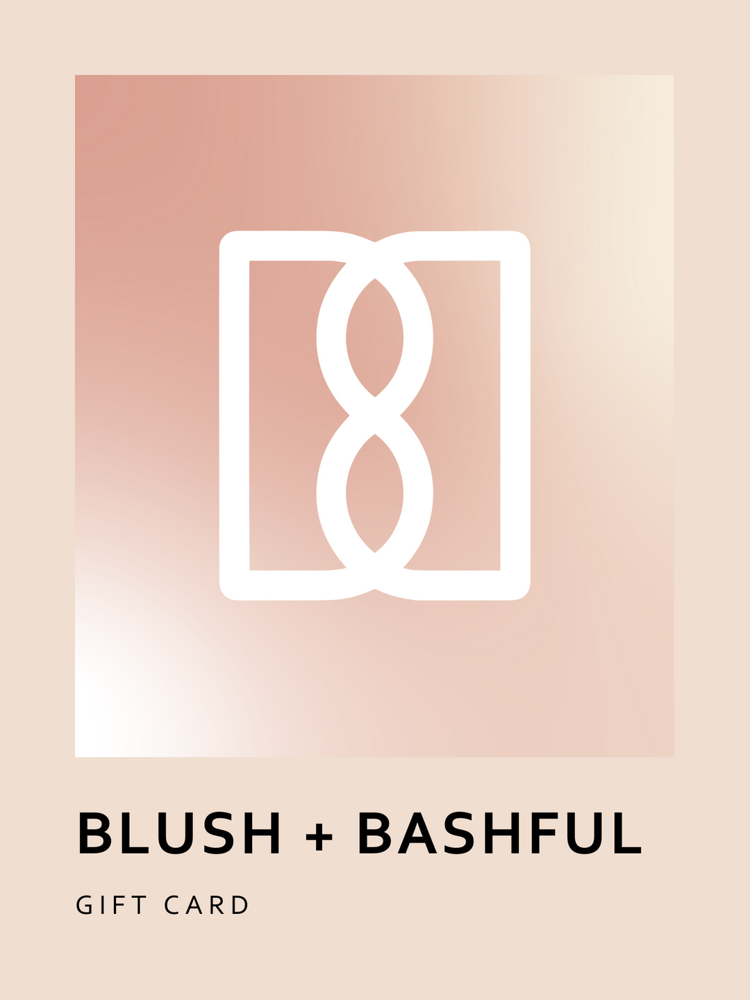 Blush + Bashful Gift Card